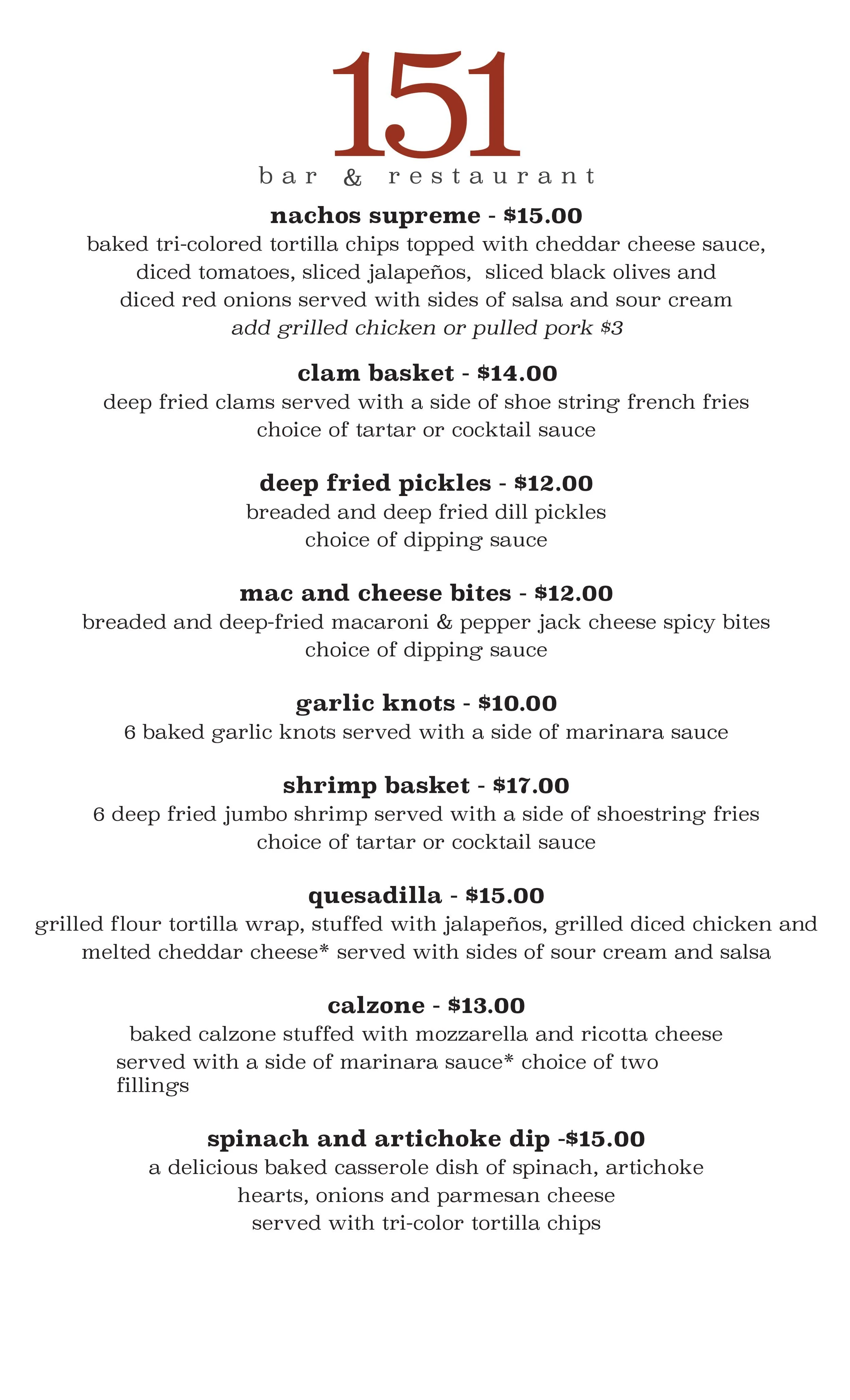 Menu for 151 Bar & Restaurant featuring appetizers such as nachos supreme, clam basket, deep fried pickles, mac and cheese bites, garlic knots, shrimp basket, quesadilla, calzone, and spinach and artichoke dip, with prices listed for each dish.