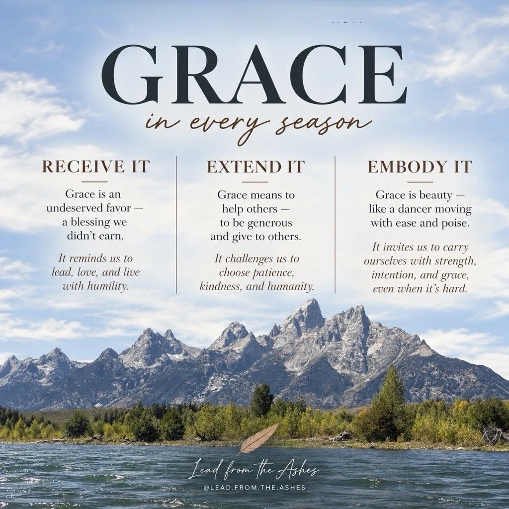 What Grace Has Taught Me About How We Lead, Love, &amp; Live