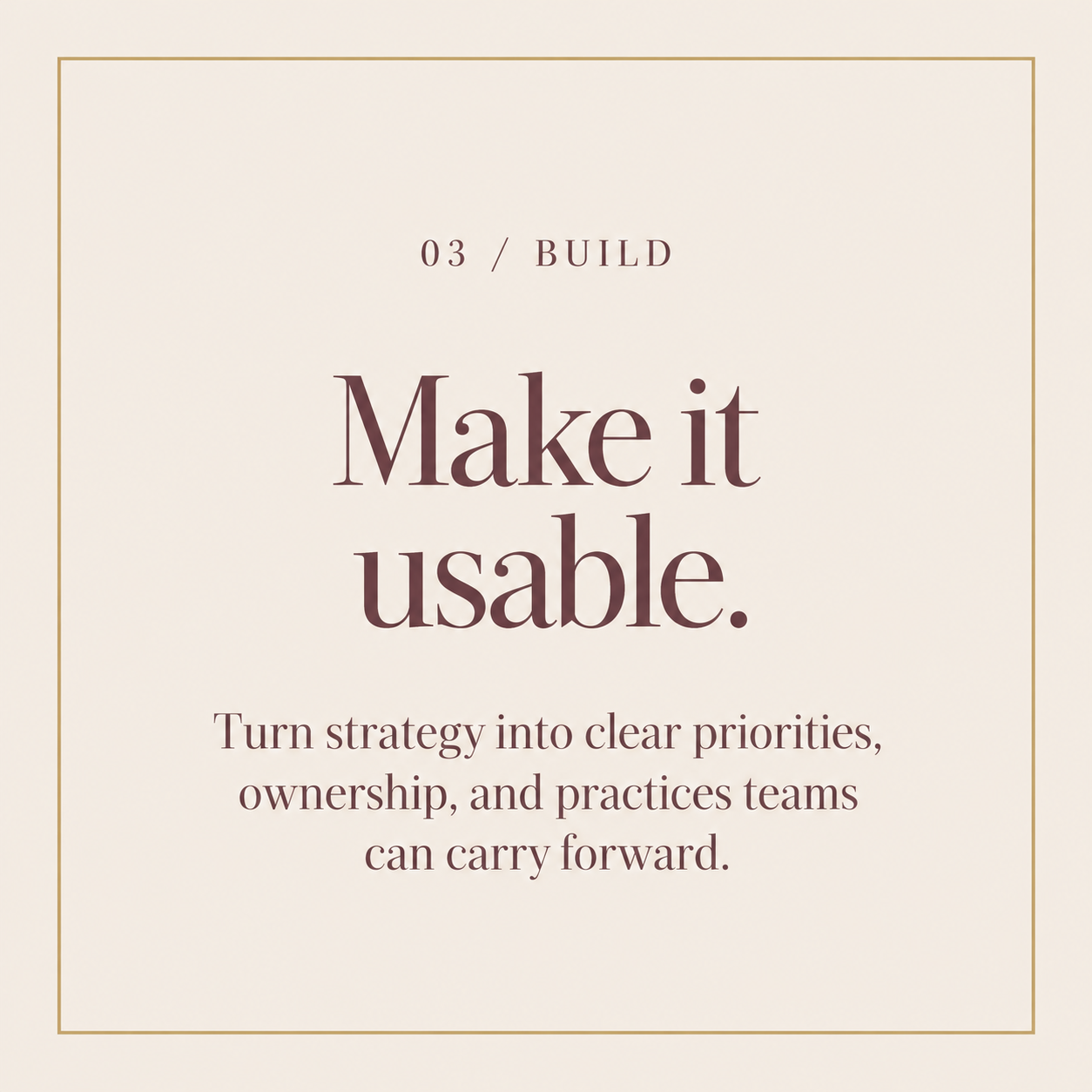 Step 3: Make it useable.