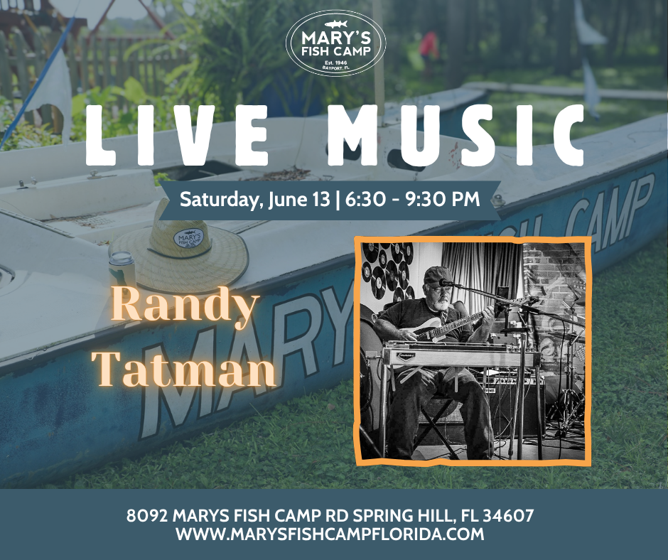 Live Music at Mary’s Fish Camp with Randy Tatman