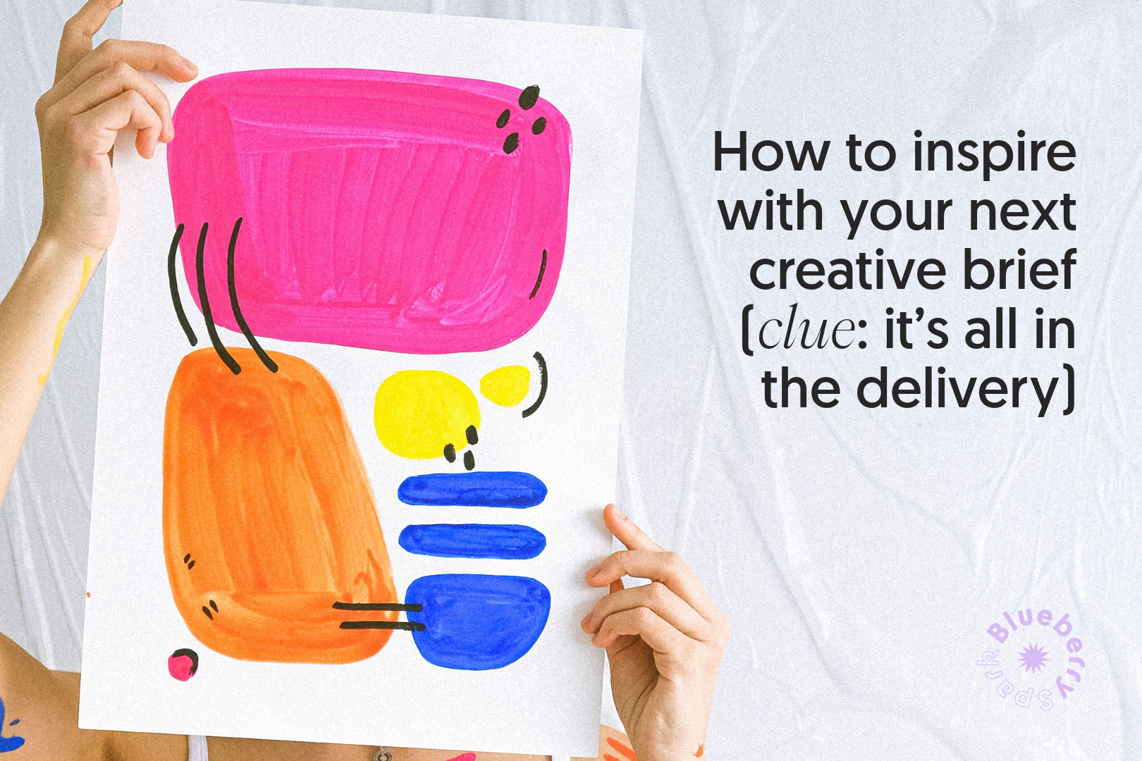 How to inspire with your next creative brief (clue: it’s all in the delivery)