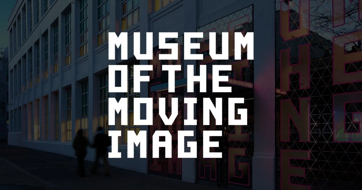 The exterior of a building with the text 'Museum of the Moving Image' overlaid, and two silhouettes of people walking in front.