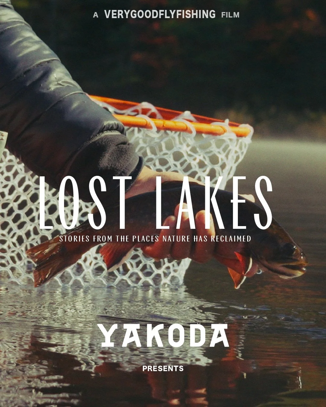 Flies and dries that make a hungry fish EAT @yakodasupply x @verygoodflyfishing 

The &ldquo;LOST LAKES&rdquo; FULL FILM - available 10/16/26 on YouTube. 

In &ldquo;Lost Lakes,&rdquo; Addison and I fish quiet Adirondack waters where the trails are f