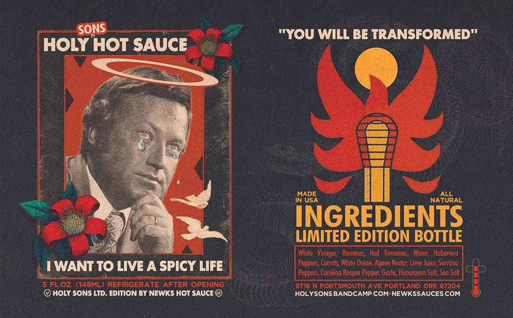 A vintage-style label for SONS Holy Hot Sauce featuring a black-and-white photo of a man with a halo and a tear, with decorative red flowers, doves, and fiery graphic elements. The label includes phrases like "You will be transformed" and "I want to 