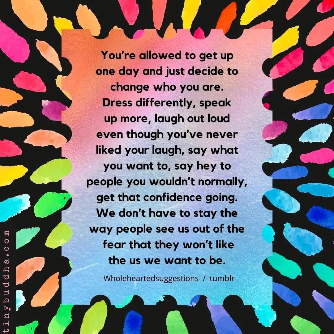 ARE YOU  OPEN  TO  CHANGE  IN THE MIDST  OF  LIFE  CHANGES?