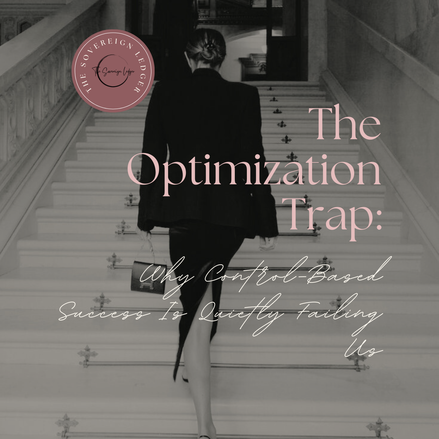 The Optimization Trap: Why Control-Based Success Is Quietly Failing Us