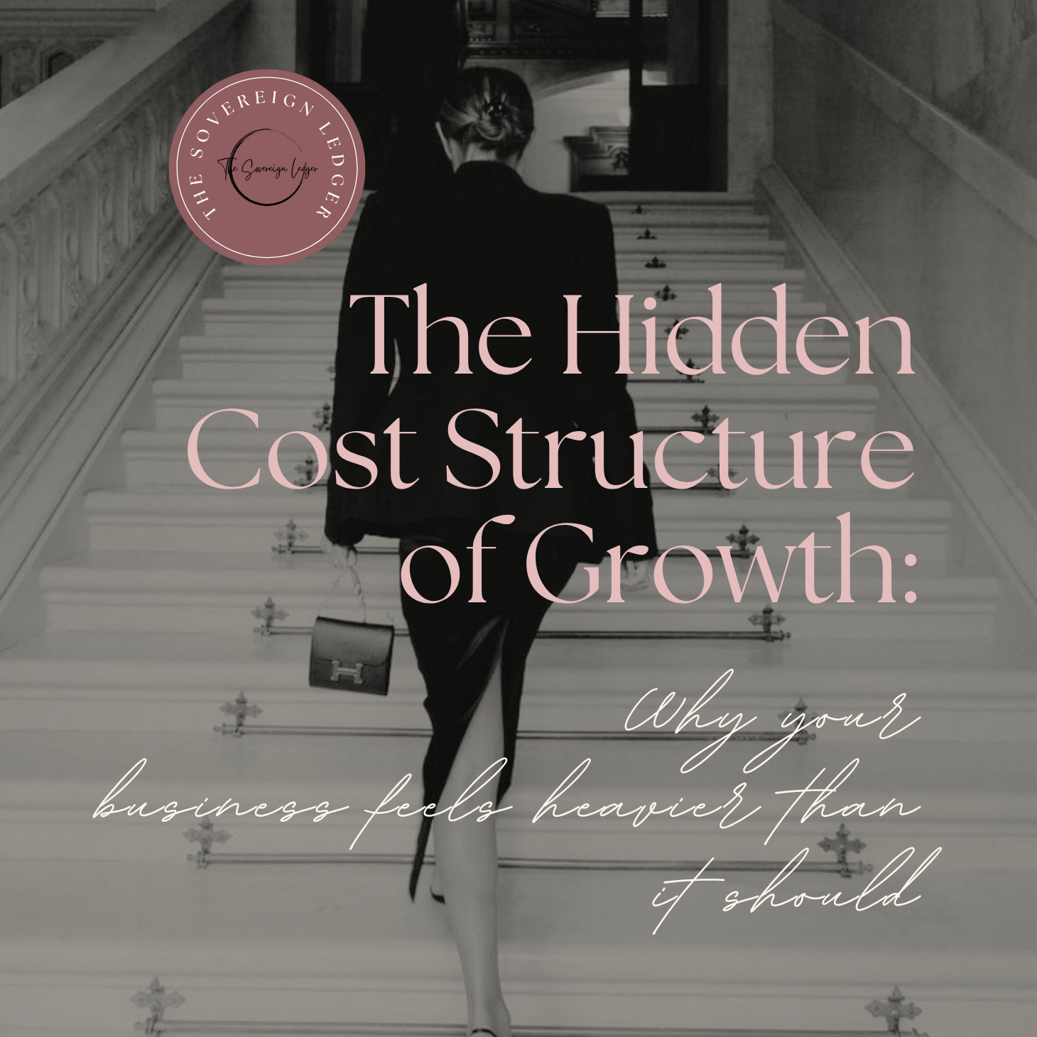The Hidden Cost Structure of Growth: Why your business feels heavier than it should—and what to do about it