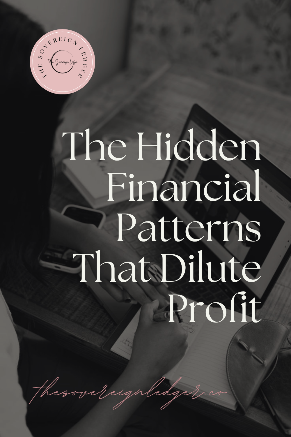 The Hidden Financial Patterns That Dilute Profit