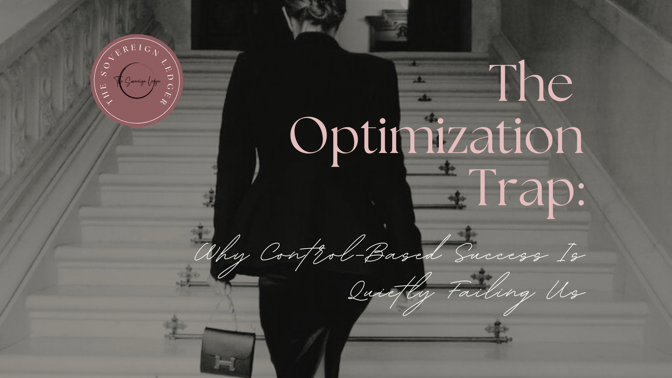The Optimization Trap: Why Control-Based Success Is Quietly Failing Us ...