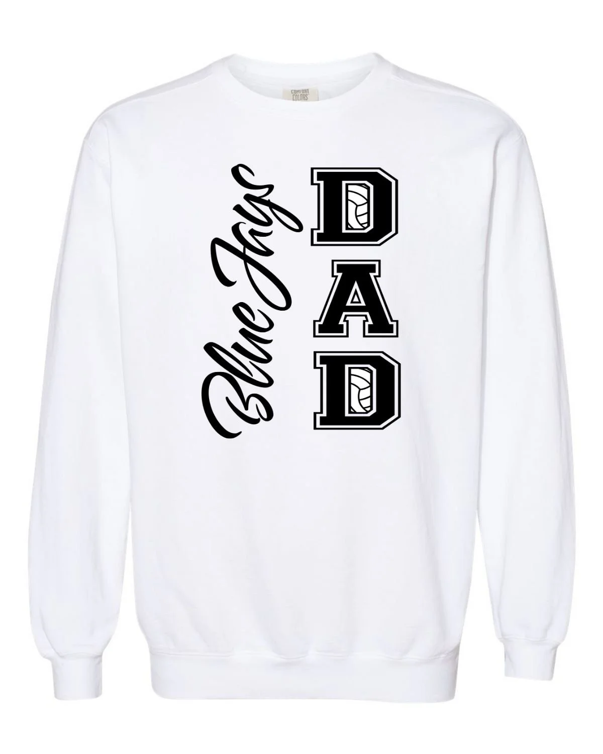 white sweatshirt - bluejays dad.jpg