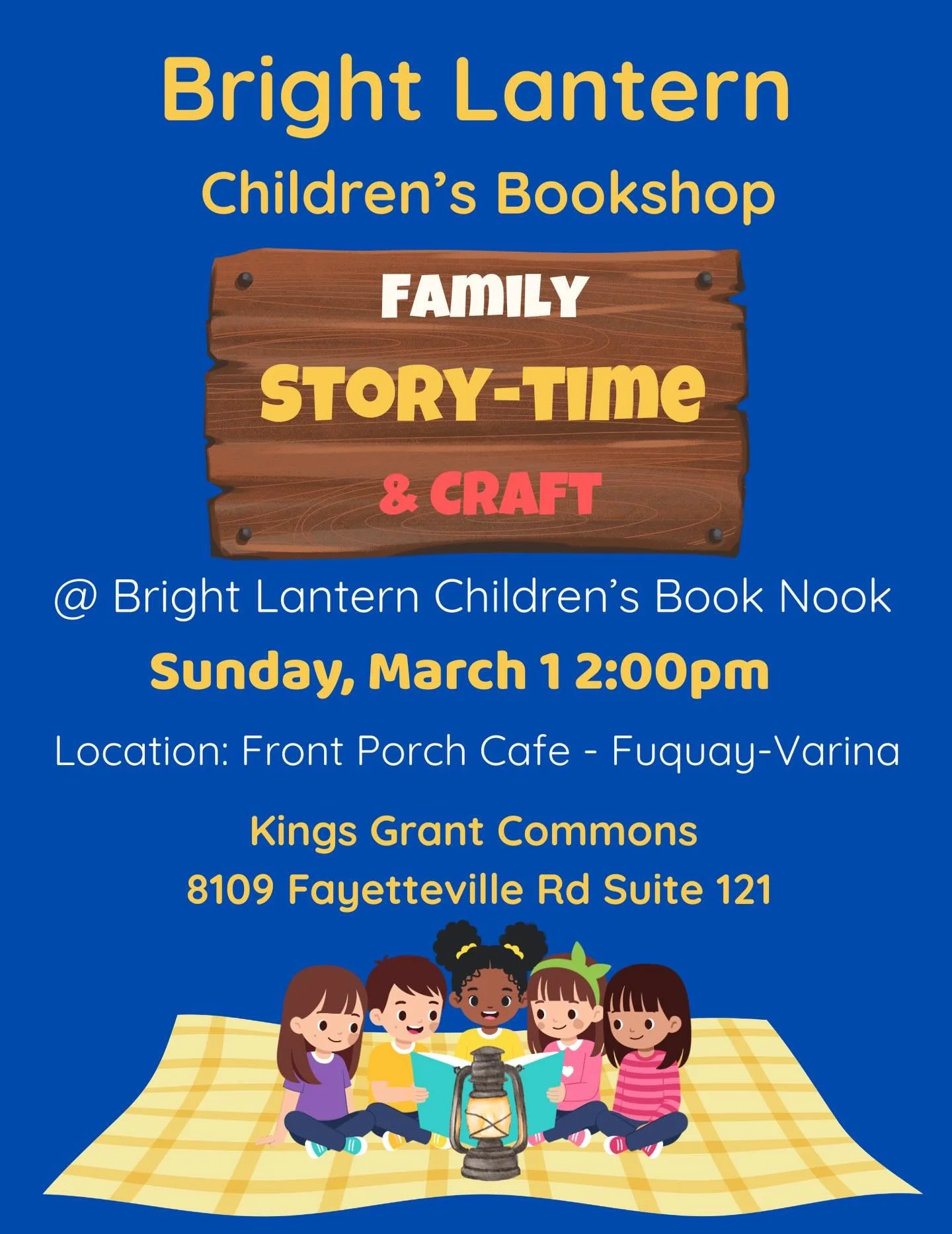 Bring the whole family and join us for storytime on Sunday, March 1 at 2:00pm at the Bright Lantern Children&rsquo;s Book Nook, located inside Front Porch Cafe - Fuquay-Varina.

Settle in with a cup of coffee, a special drink for the kids, and a deli