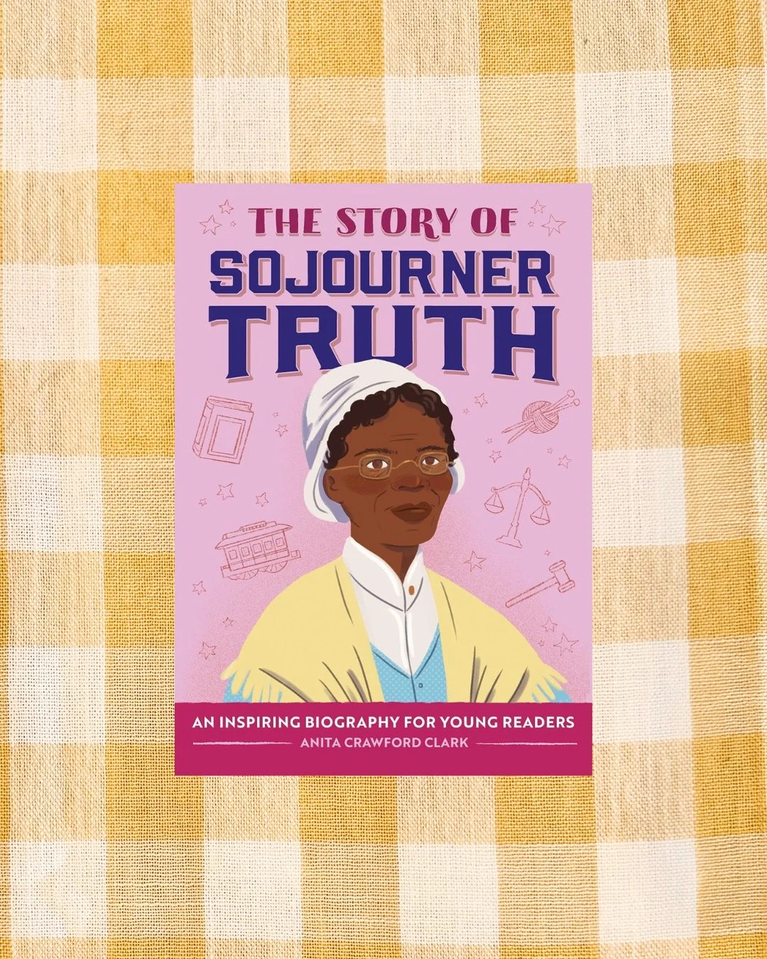 The Story of Sojourner Truth