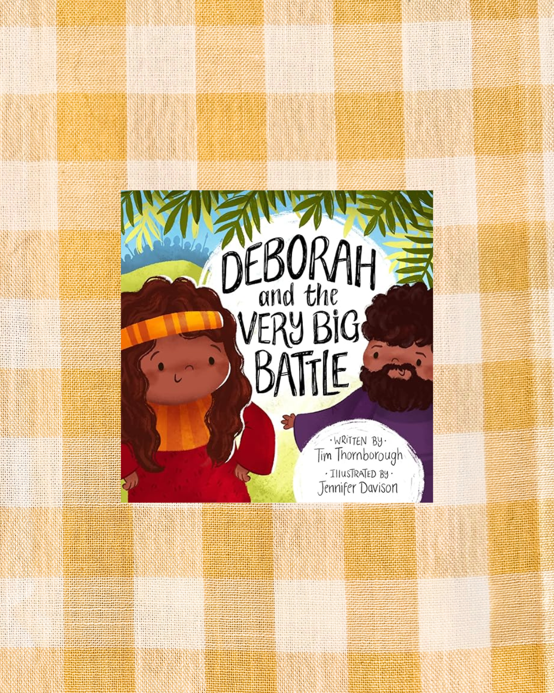 Deborah and the Very Big Battle