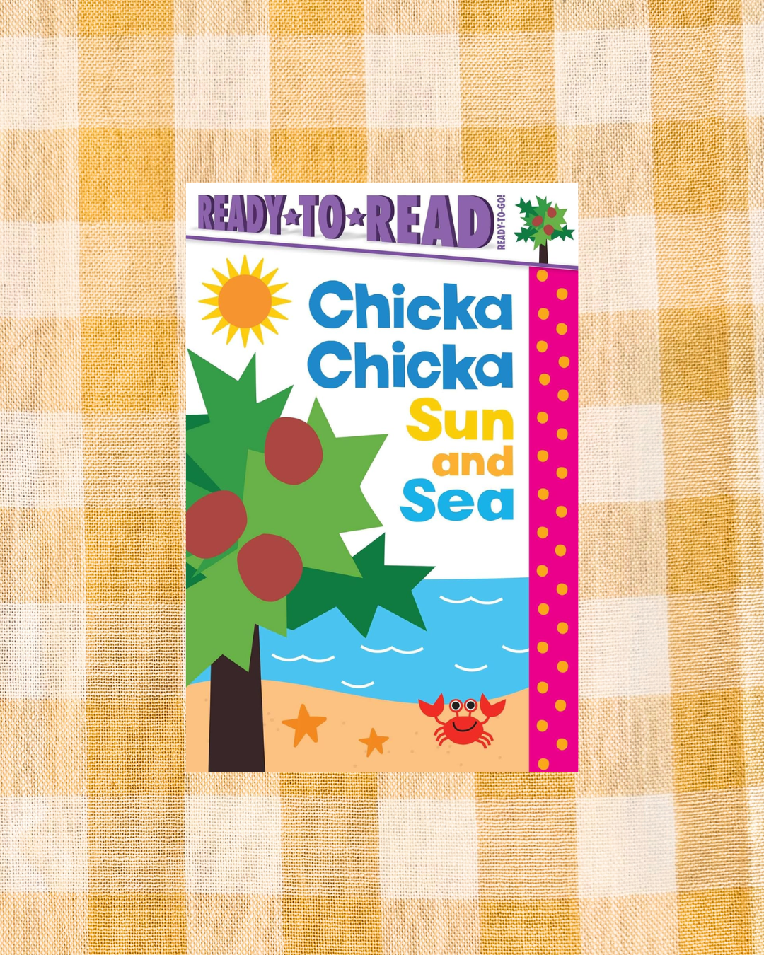 Chicka Chicka Sun and Sea