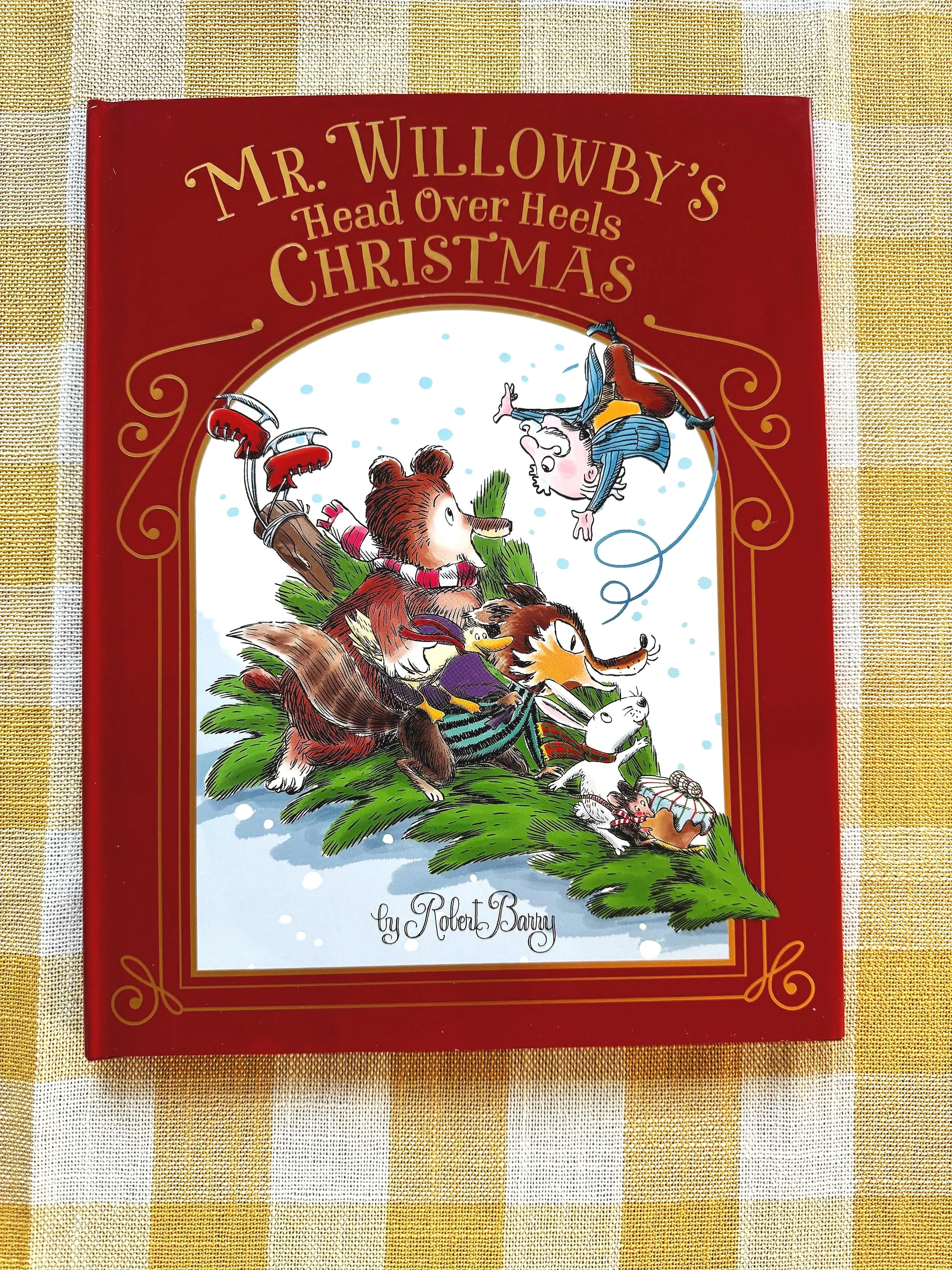 Mr. Willowby's Head Over Heels Christmas by Robert Barry