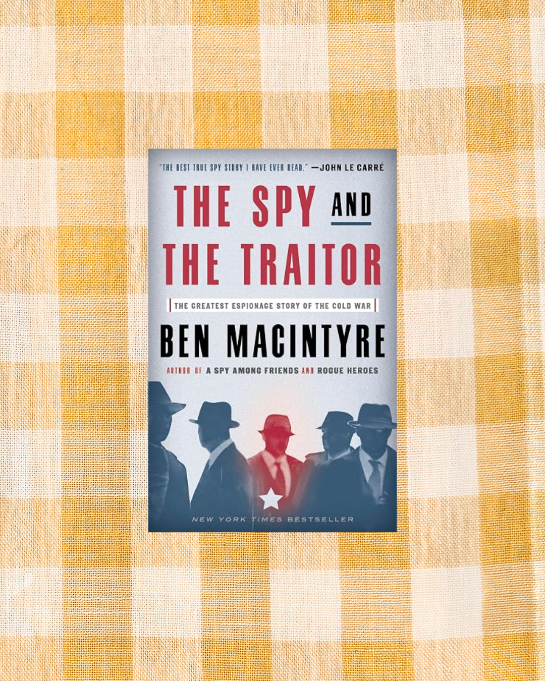 The Spy and the Traitor