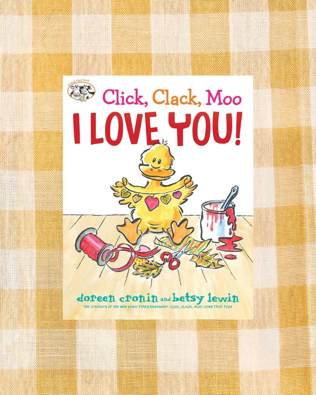 Click, Clack, Moo I Love you!