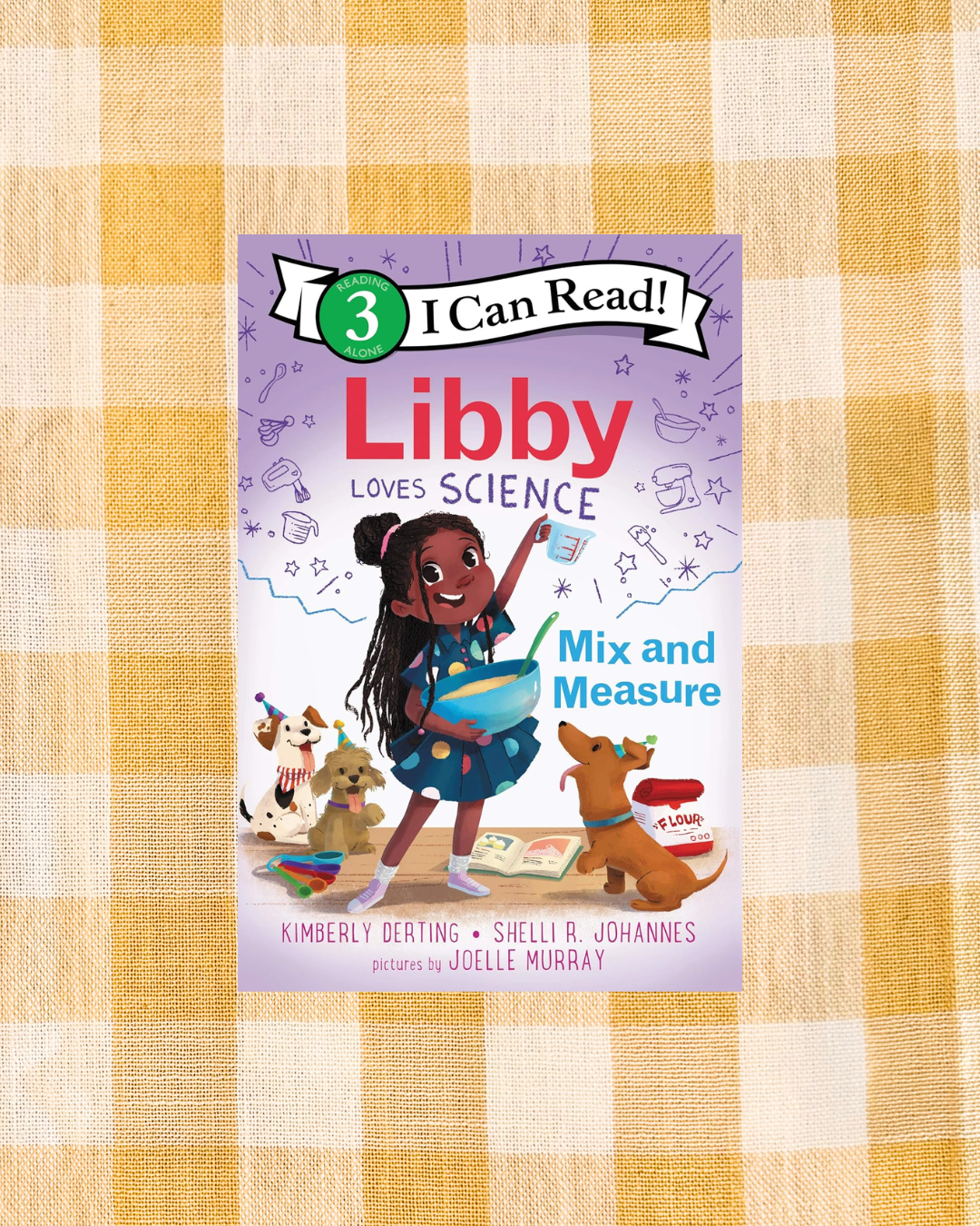 Libby Loves Science: Mix and Measure ( I Can Read! Level 3)