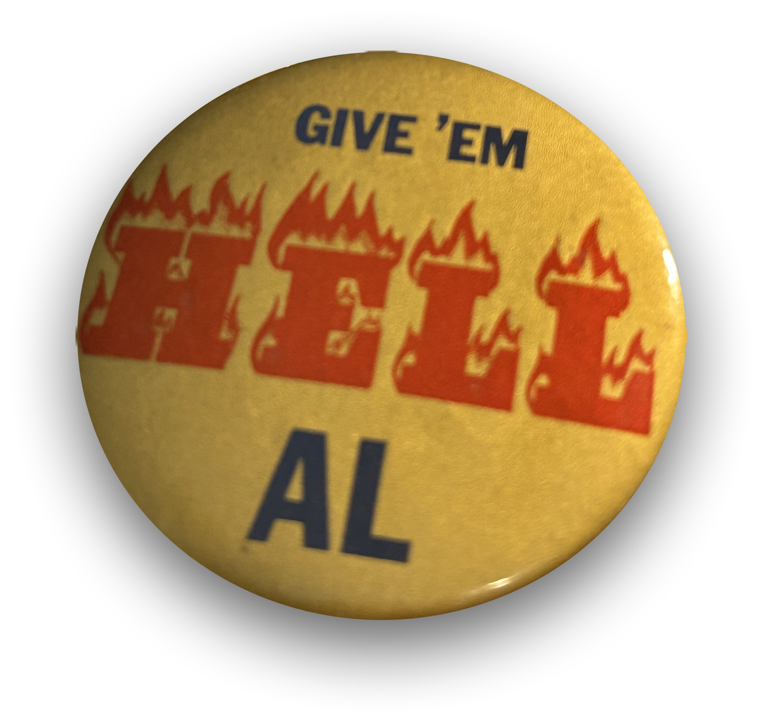 GIVE 'EM" in blue and "HELL  AL" Button