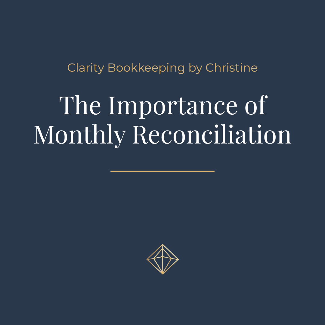 Why Monthly Reconciliation Matters for Small Business Bookkeeping