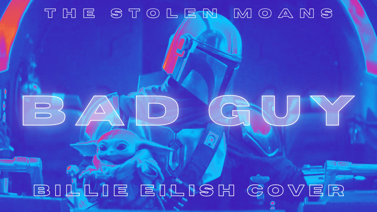 YouTube teaser clip for The Stolen Moans’ cover of Billie Eilish’s “Bad Guy” music video.