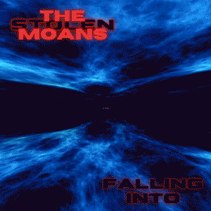 Single cover artwork for “Falling Into” by The Stolen Moans, featuring a surreal cosmic figure surrounded by electric blue and red energy.