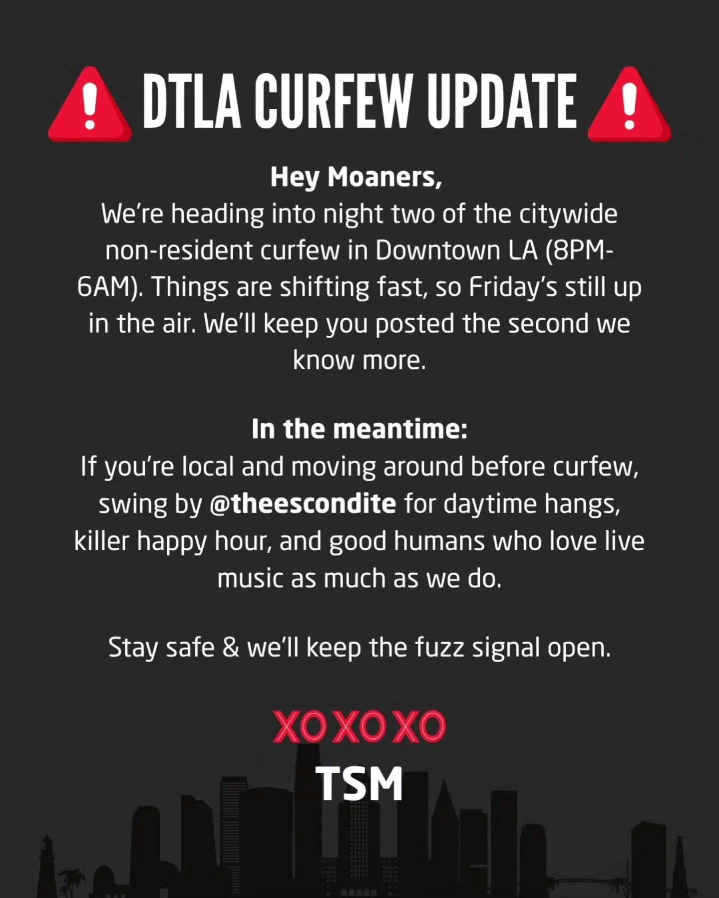 Hey Moaners,
We&rsquo;re still on standby for Friday&rsquo;s show due to the non-resident curfew (8PM-6AM). Things are evolving fast. We&rsquo;ll update as soon as we get the all-clear or new info.

📍In the meantime:
@theescondite is open during the