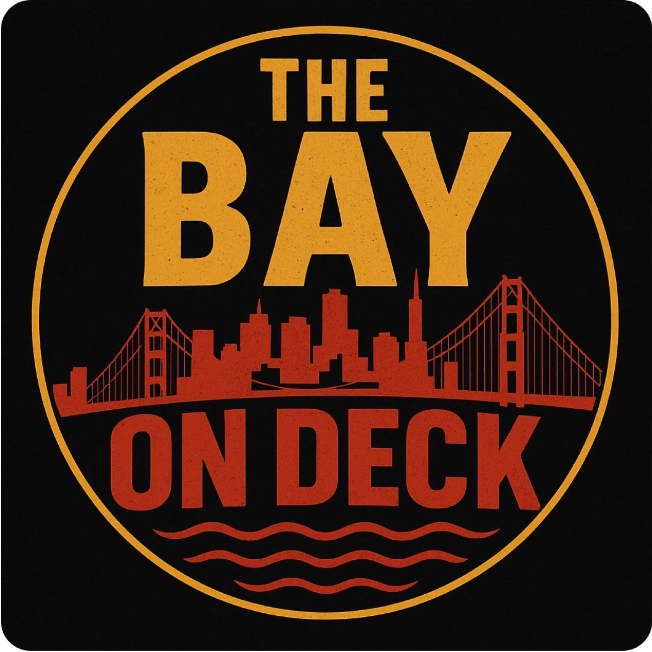Circle logo with the silhouette of San Francisco skyline, including the Golden Gate Bridge, and the phrase "The Bay on Deck" in large yellow and red letters.