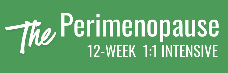 Green background with white text reading "The Perimenopause 12-week 1:1 Intensive".