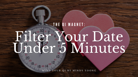 The Qi Magnet: Filter Your Date Under 5 Minutes