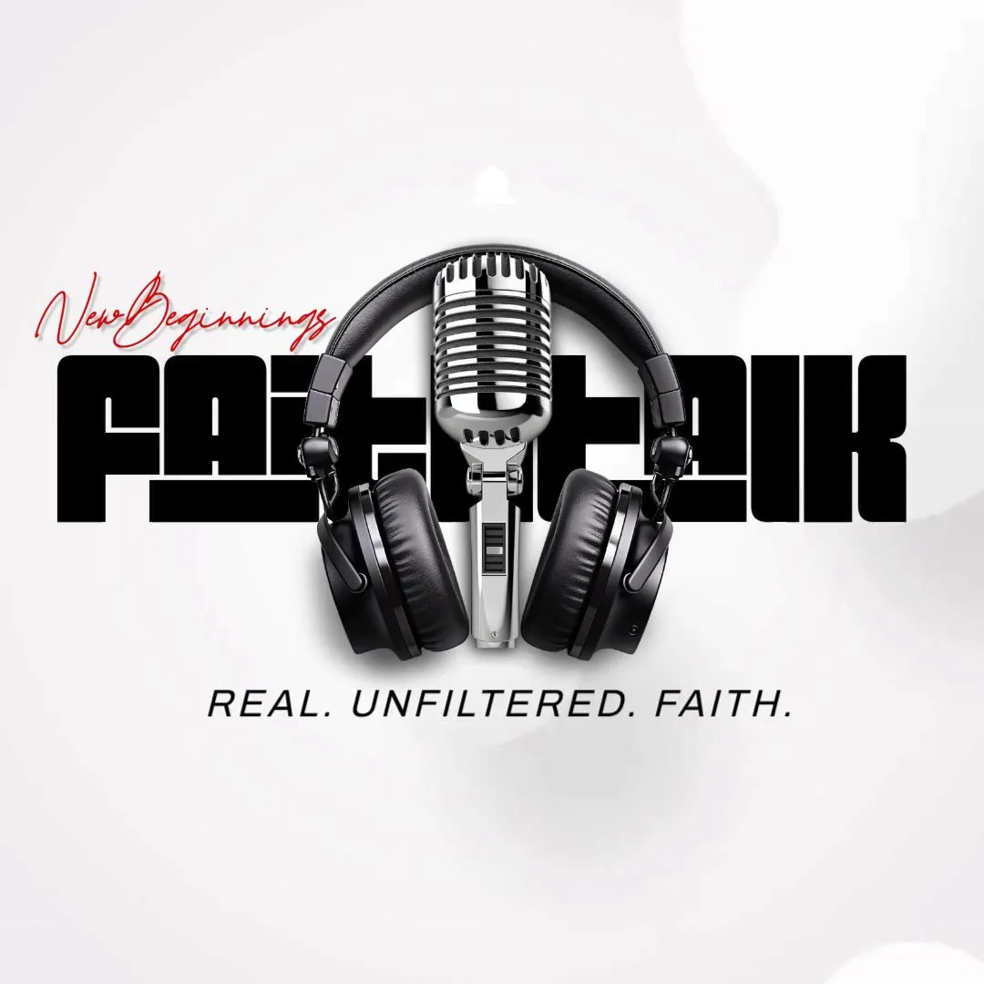New Beginnings Faith Talk Podcast