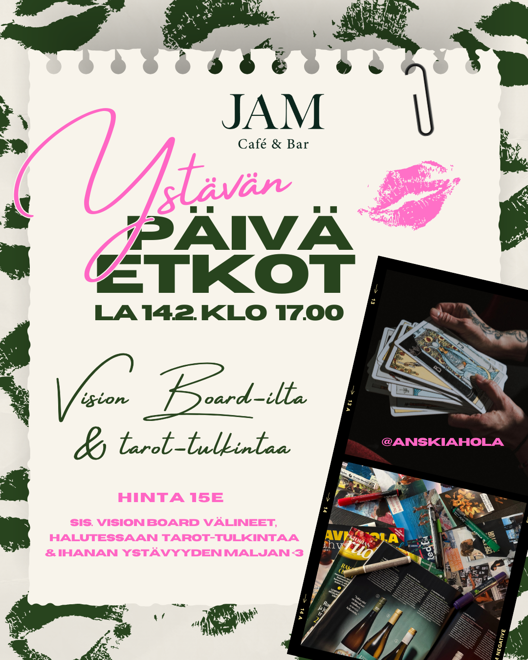 Ystävänpäivän tapahtuma Nokian keskustassa. Vision board, unelmakarttoja ja tarot-tulkintaa. Myynnissä drinkkejä ja viiniä