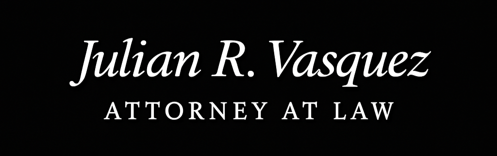 Julian R. Vasquez, Attorney at Law