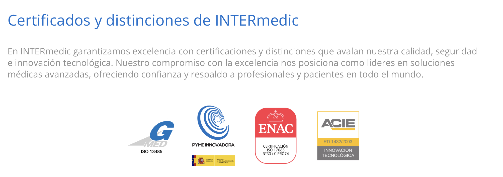 Texto en español que describe certificaciones y distinciones de INTERmedic, junto con logotipos de diferentes certificaciones y reconocimientos oficiales.