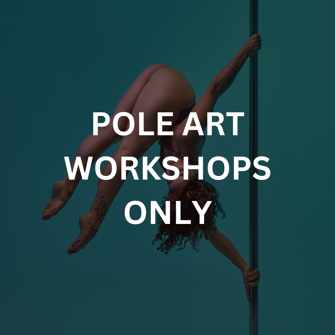 Pole Art - Workshops Only
