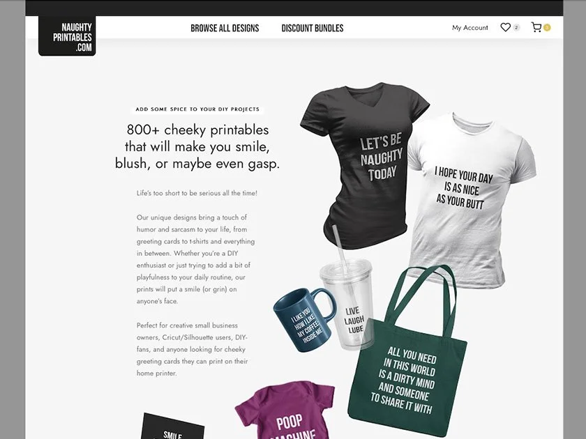Web page displaying customizable cheeky printables, including T-shirts with slogans such as "Let's Be Naughty Today" and "I Hope Your Day Is As Nice As Your Butt," a coffee mug, a tumbler, and a tote bag with humorous messages.
