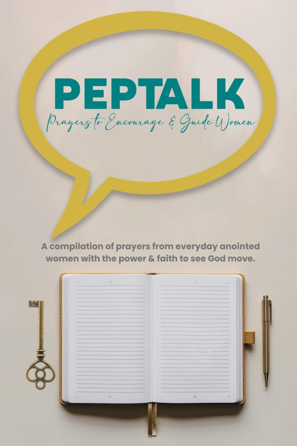 Cover of a book titled 'PEPTALK: Prayers to Encourage & Guide Women', featuring a speech bubble graphic, an open notebook, a gold key, and a gold pen.