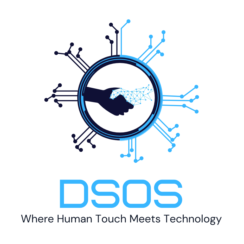 A logo featuring a handshake inside a circular digital design, with outer circuit lines in black and blue. Below, the acronym 'DSOS' is written in blue, with the tagline 'Where Human Touch Meets Technology' underneath.