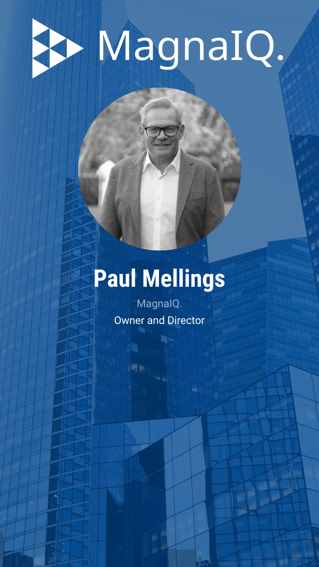 A professional profile card for Paul Mellings, owner and director of MagmaIQ, featuring a black and white portrait of him wearing glasses and a suit jacket, set against a background of modern glass skyscrapers.