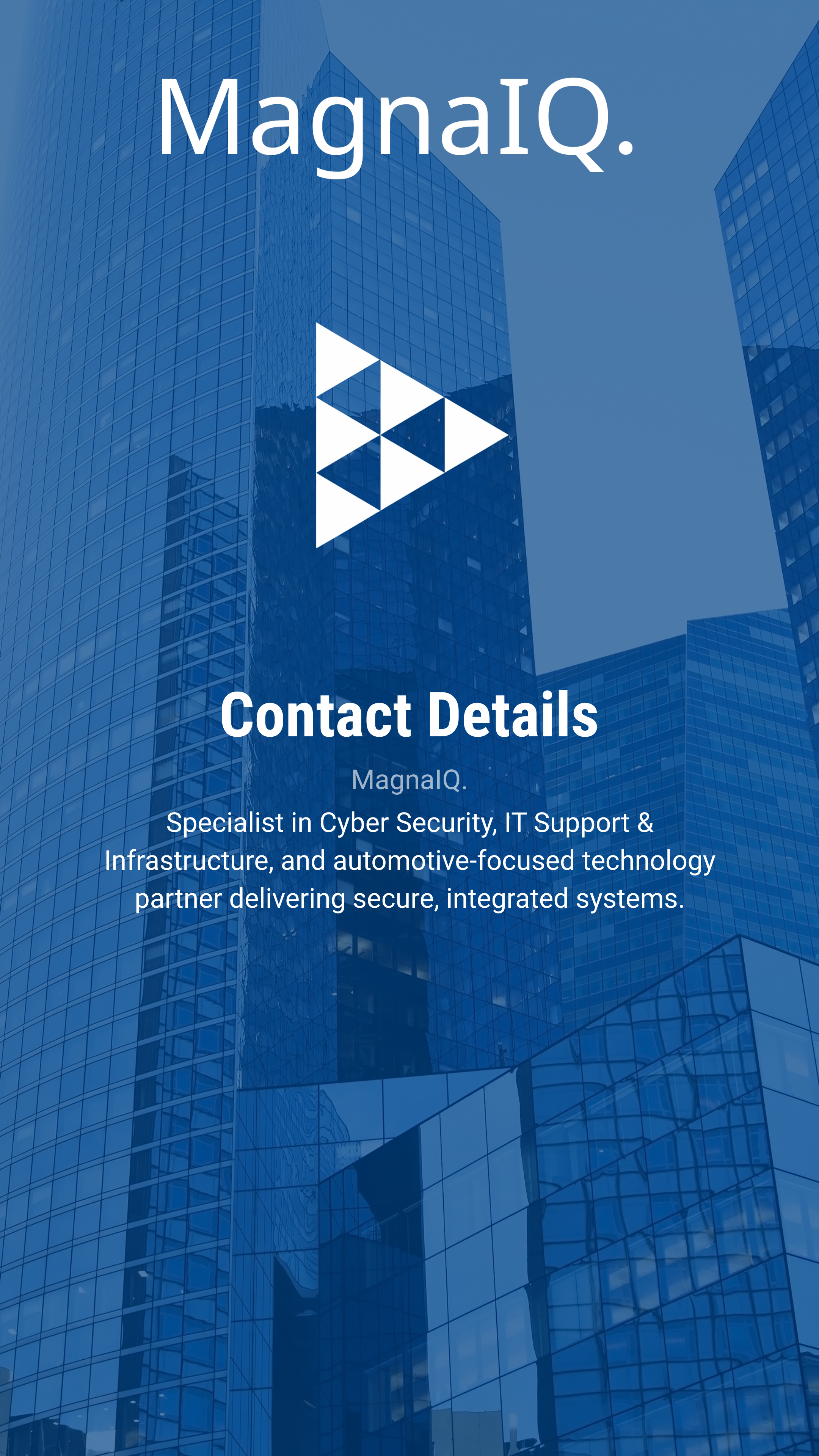 A mobile screen displaying contact details for MagnaIQ, a company specializing in cyber security, IT support, infrastructure, and automotive technology, against a backdrop of tall glass buildings.