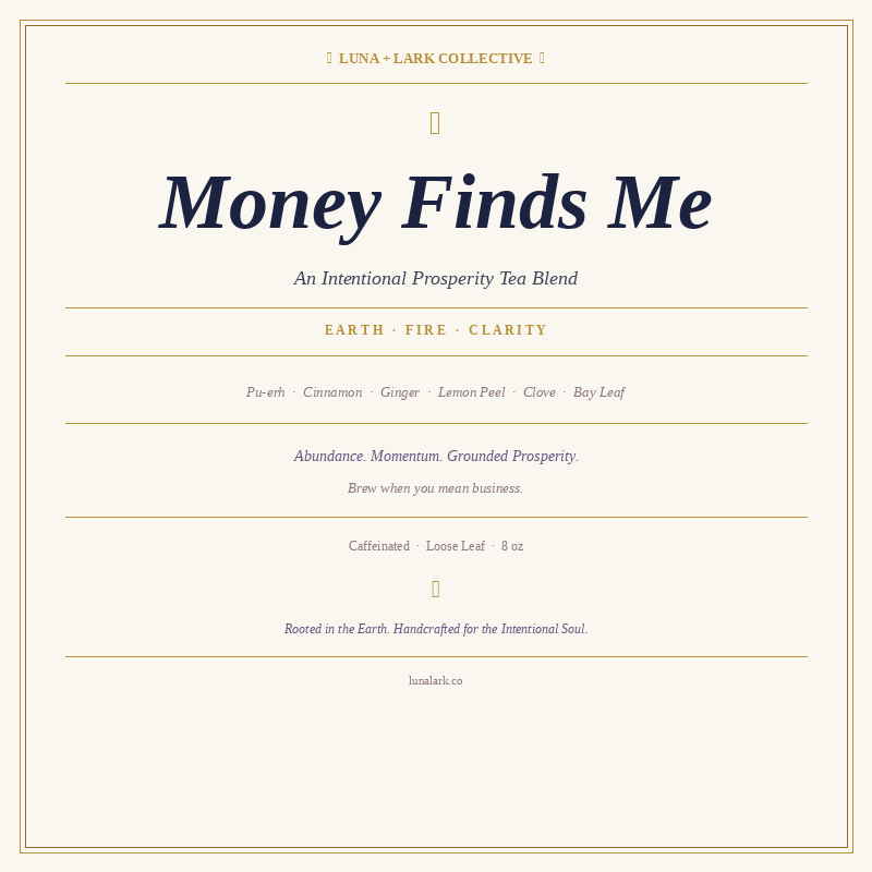 Money Finds Me Tea Blend