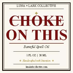 Choke On This Intention Oil