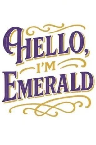 Text saying 'HELLO, I’M EMERALD' in purple and gold on a white background.