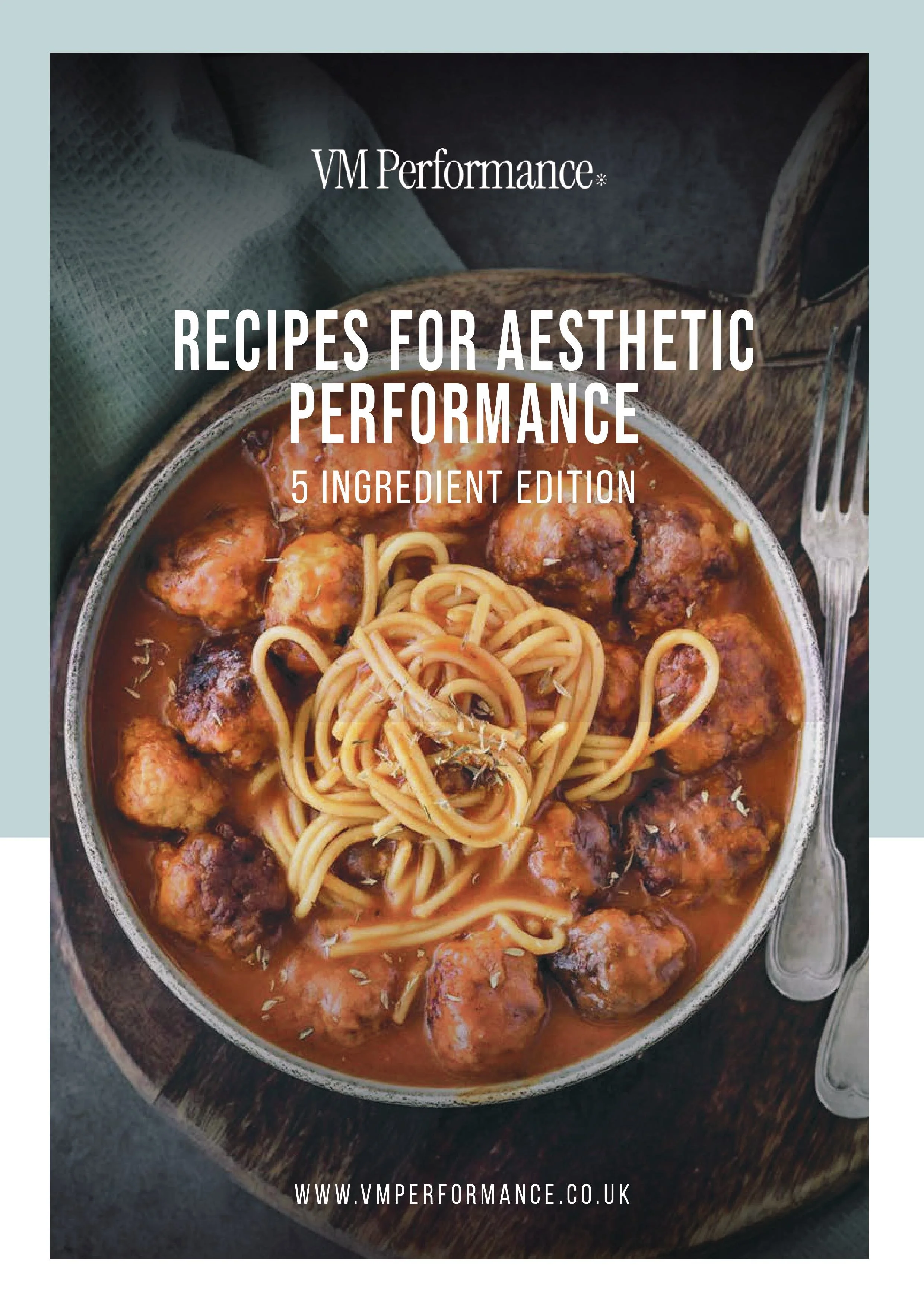 VM Performance Recipes for Aesthetic Performance 5 Ingredient Edition (Volume I)
