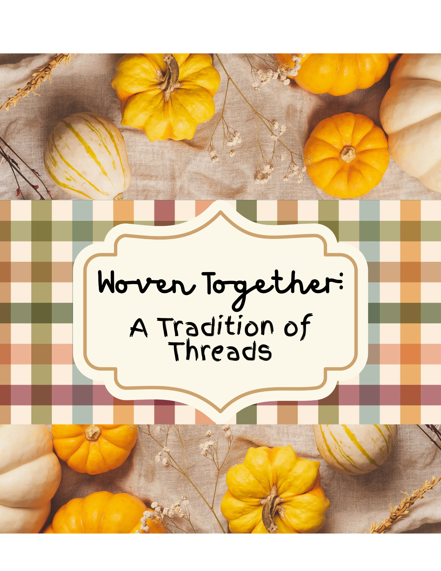 Woven Together: A Tradition of Threads | Nov 16th
