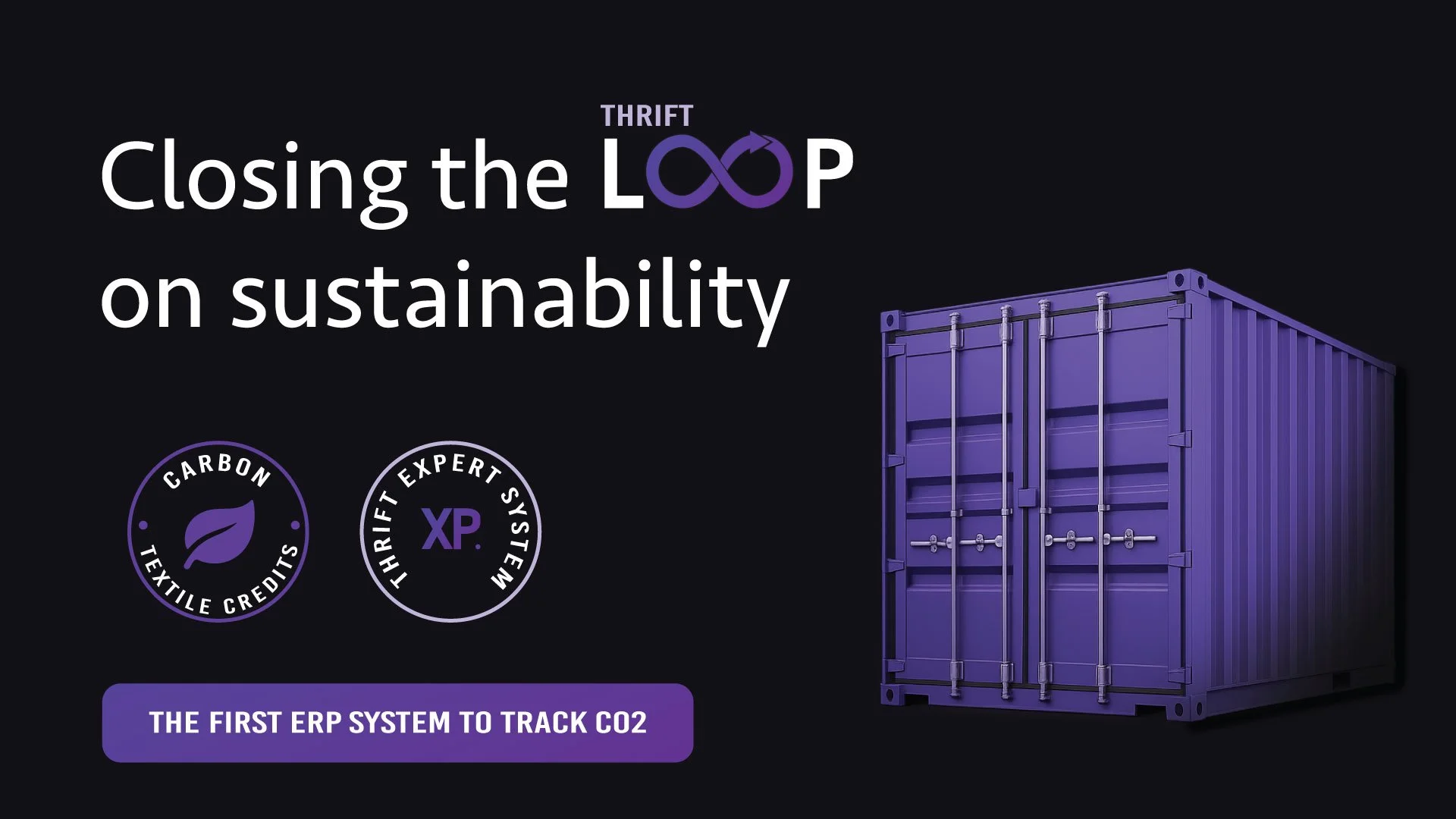 Graphical image promoting sustainability with a purple shipping container and icons for carbon credits and expertise system, featuring text 'Closing the loop on sustainability' and 'The first ERP system to track CO2'.