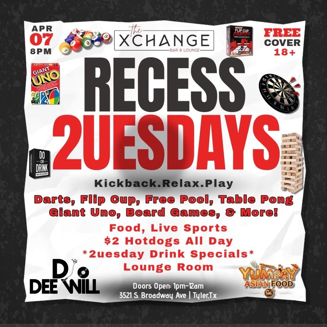 Recess Tuesdays &amp; $2 Hot dogs all day 