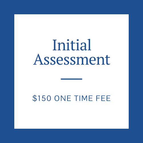 Initial Assessment Pricing, a $150 one time fee