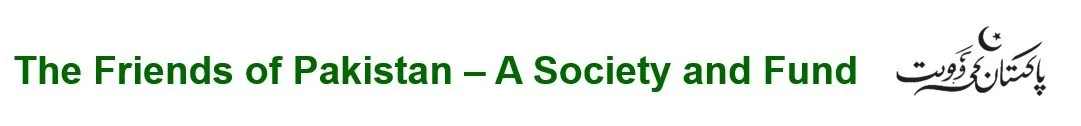 Friends of Pakistan - A  Society and Fund