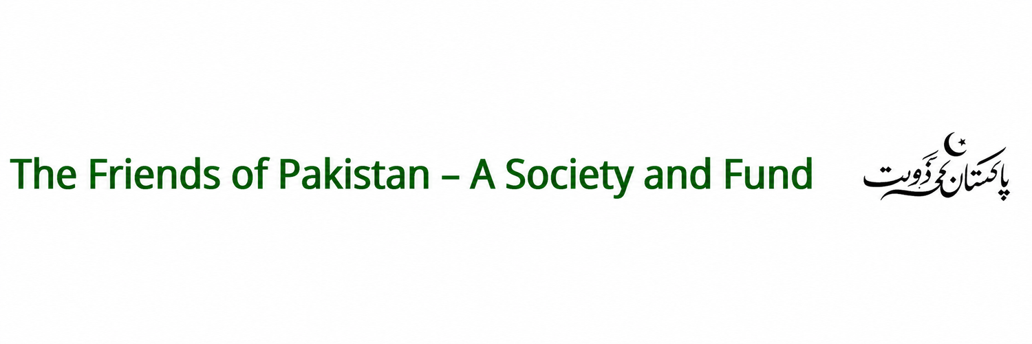 Friends of Pakistan - A  Society and Fund
